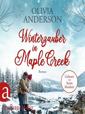 cover image of Winterzauber in Maple Creek--Die Liebe wohnt in Maple Creek, Band 5